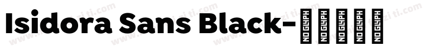 Isidora Sans Black字体转换